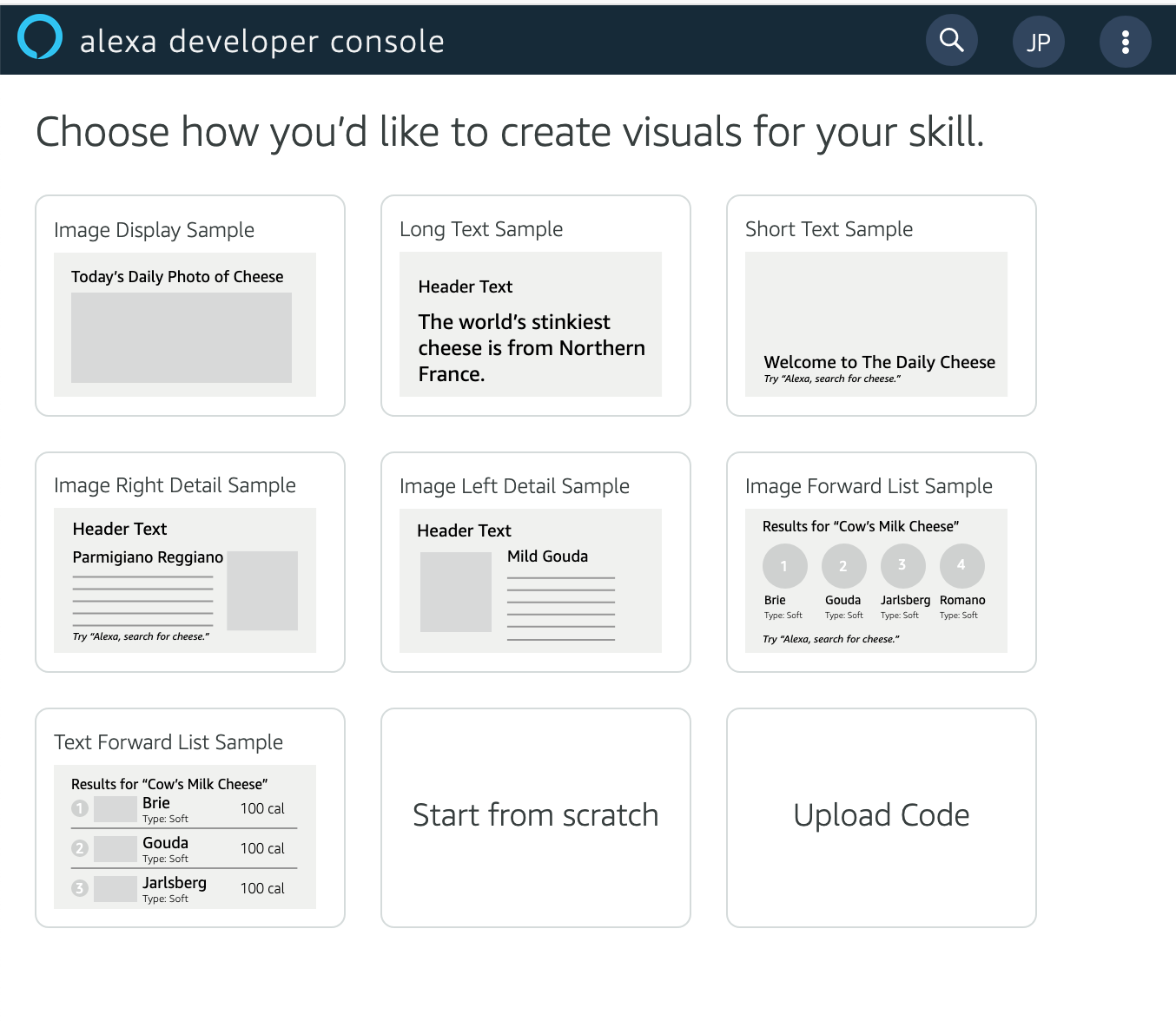 An image of the APL authoring tool starting page with the title: Choose how you'd like to create visuals for your skill. The template options listed from left to right are: Image Display Sample, Long Text Sample, Short Text Sample, Image Right Detail Sample, Image Left Detail Sample, Image Forward List Sample, Text Forward List Sample, Start from Scratch, Upload Code